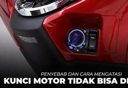 Cara Mengatasi Motor Keyless Tidak Bisa Diputar